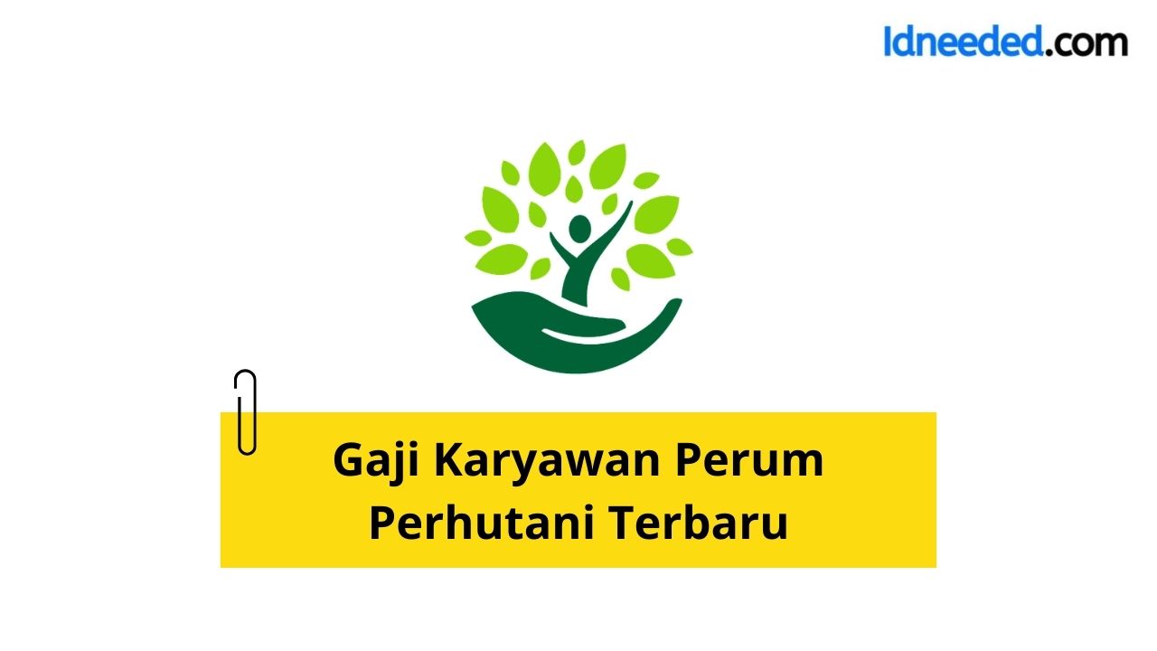 Gaji Karyawan Perum Perhutani