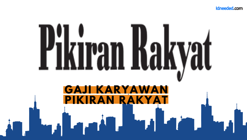 Gaji Karyawan Pikiran Rakyat