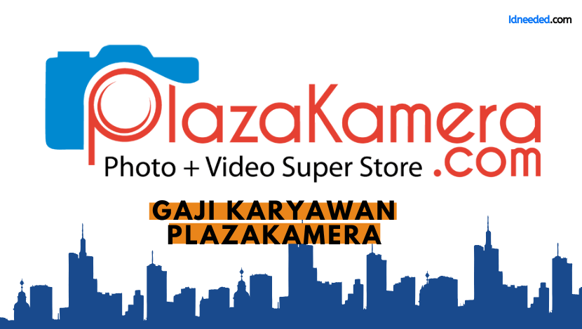 Gaji Karyawan PlazaKamera