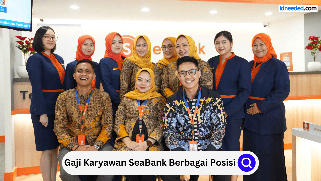 Gaji Karyawan SeaBank Berbagai Posisi