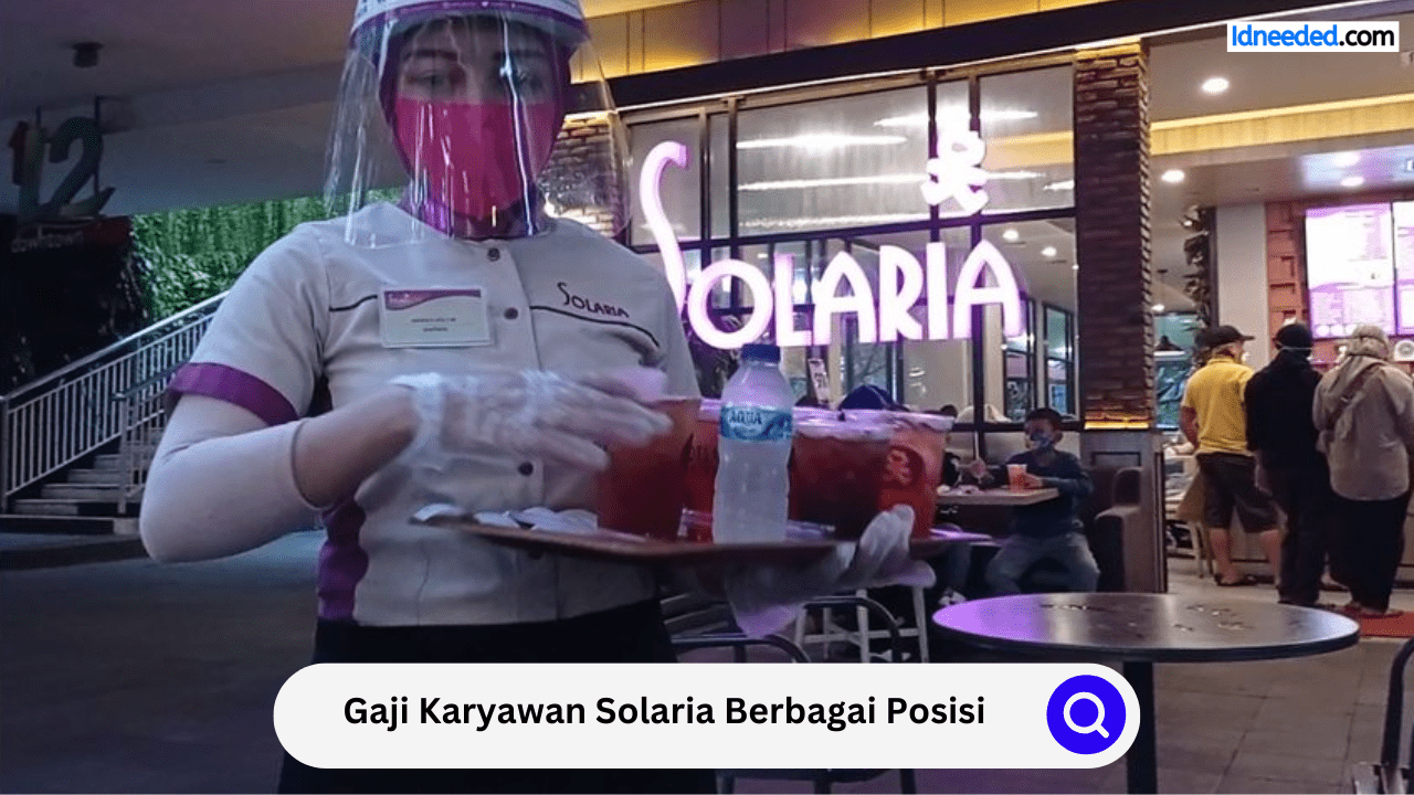 Gaji Karyawan Solaria Berbagai Posisi