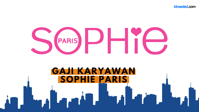 Gaji Karyawan Sophie Paris