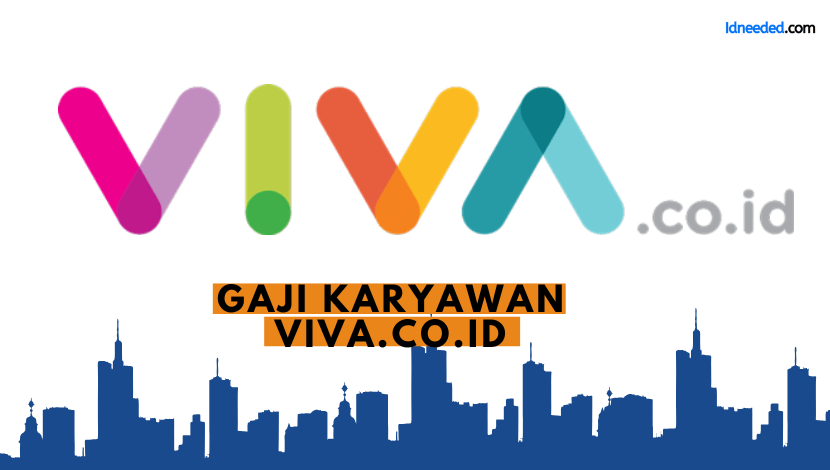 Gaji Karyawan Viva.co.id