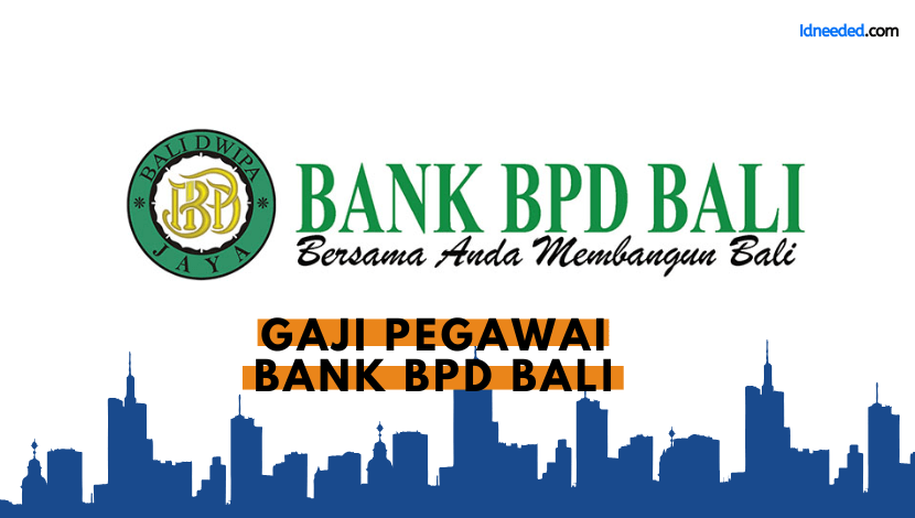 Gaji Pegawai Bank BPD Bali