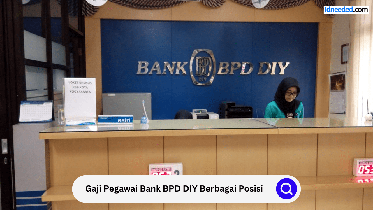 Gaji Pegawai Bank BPD DIY Berbagai Posisi