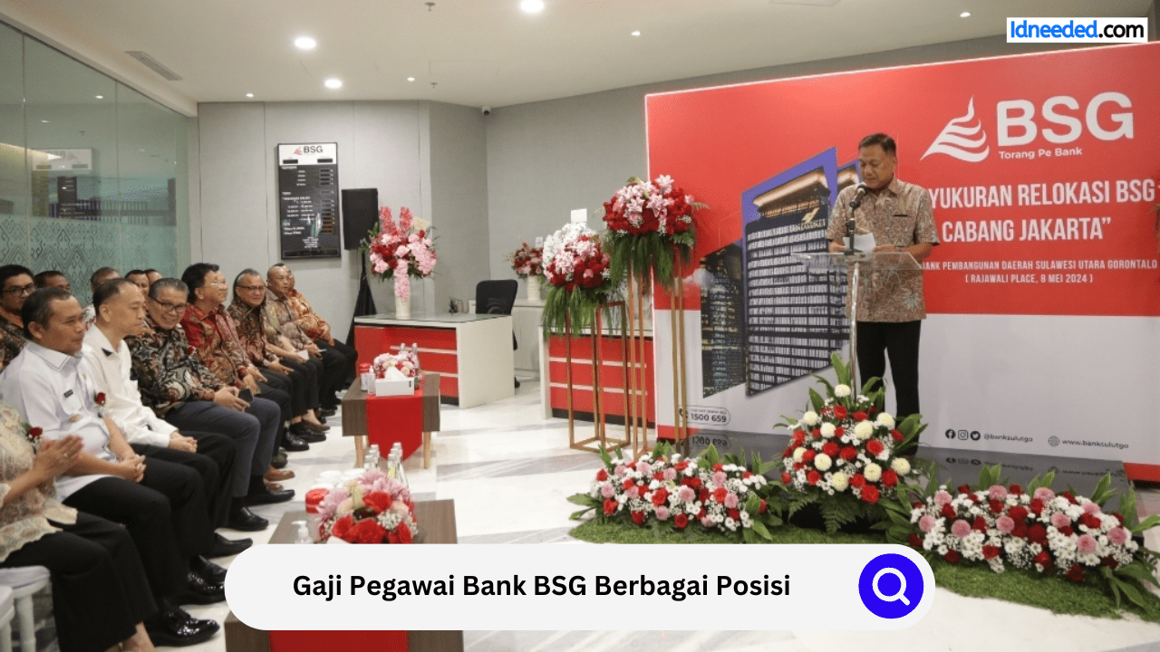 Gaji Pegawai Bank BSG Berbagai Posisi