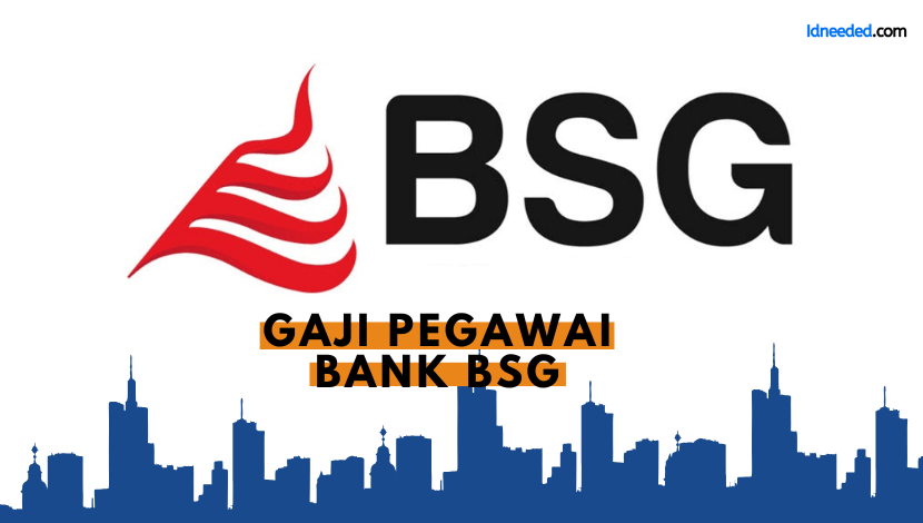 Gaji Pegawai Bank BSG