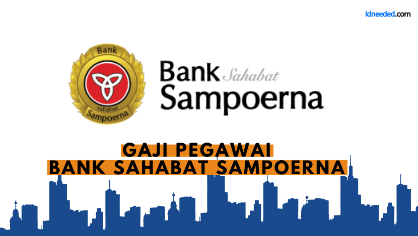 Gaji Pegawai Bank Bank Sahabat Sampoerna