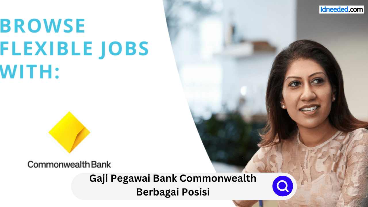 Gaji Pegawai Bank Commonwealth Berbagai Posisi