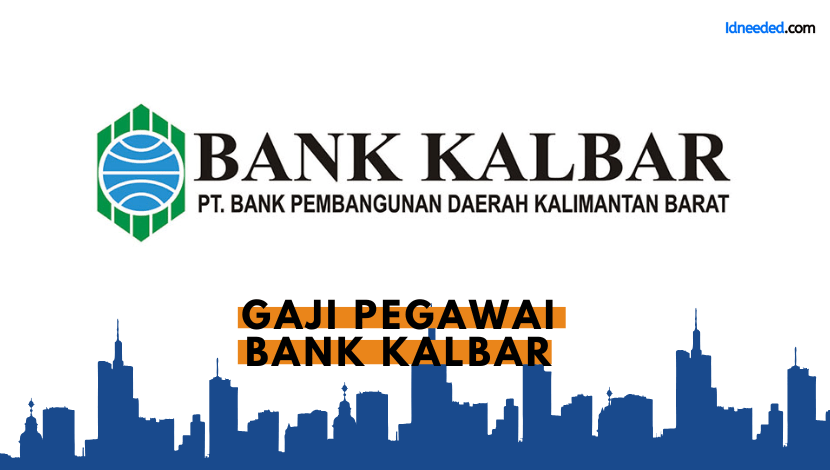 Gaji Pegawai Bank Kalbar