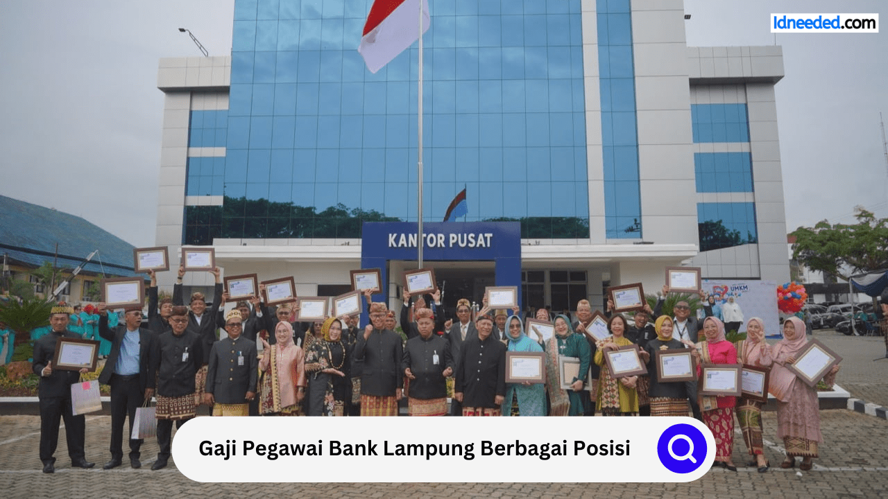 Gaji Pegawai Bank Lampung Berbagai Posisi