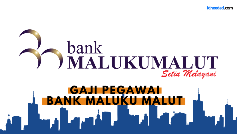 Gaji Pegawai Bank Maluku Malut