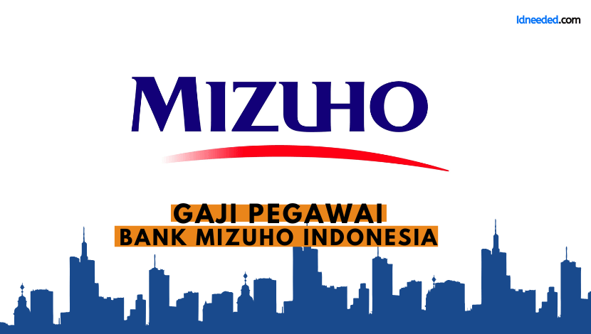 Gaji Pegawai Bank Mizuho Indonesia