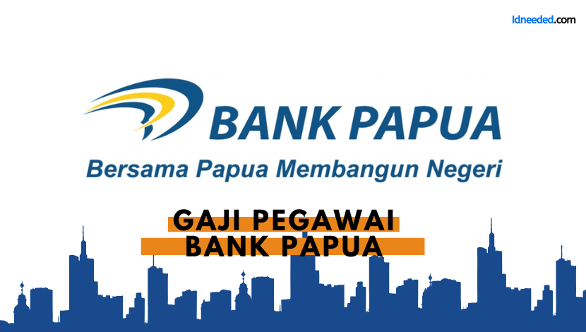 Gaji Pegawai Bank Papua