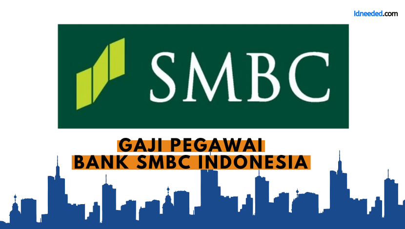 Gaji Pegawai Bank SMBC Indonesia