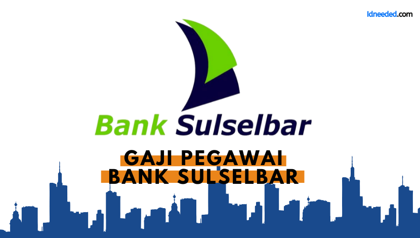 Gaji Pegawai Bank Sulselbar