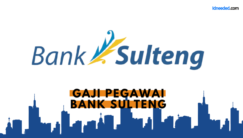 Gaji Pegawai Bank Sulteng