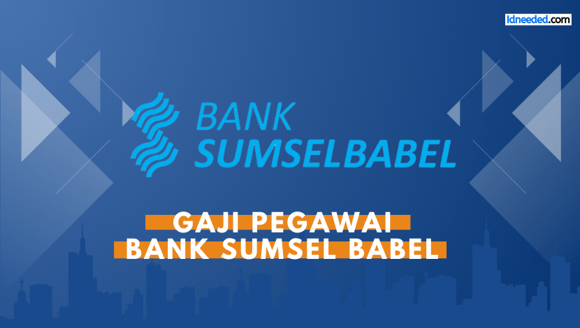 Gaji Pegawai Bank Sumsel Babel