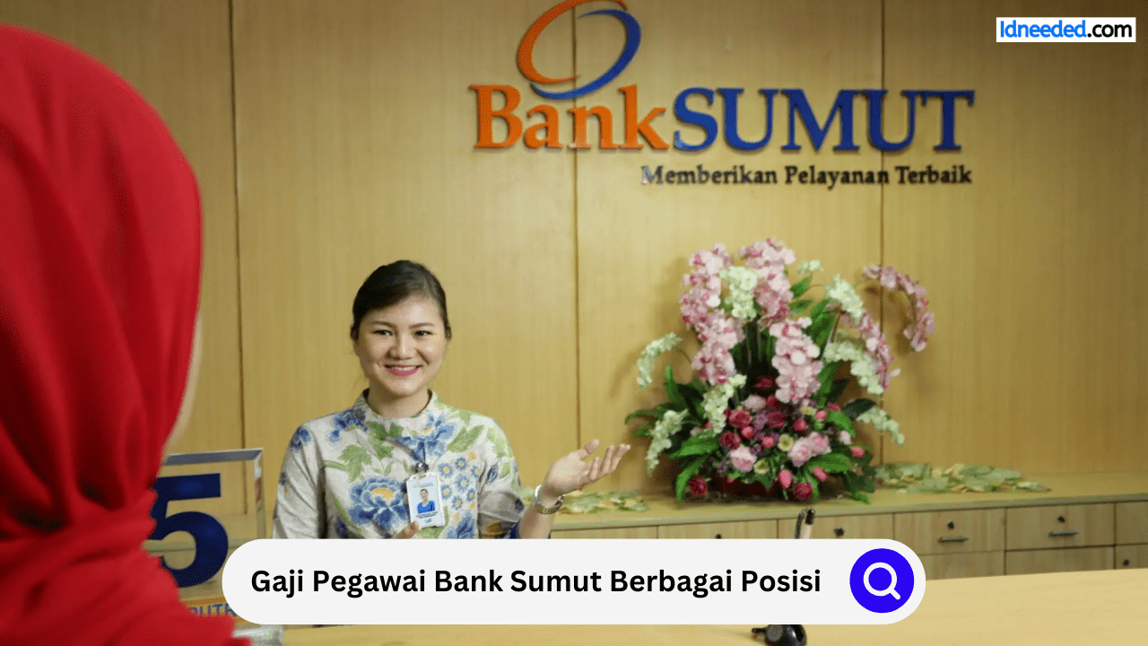 Gaji Pegawai Bank Sumut Berbagai Posisi