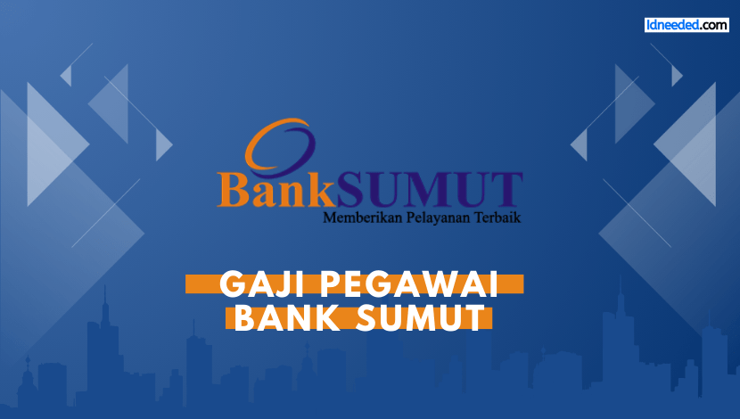 Gaji Pegawai Bank Sumut