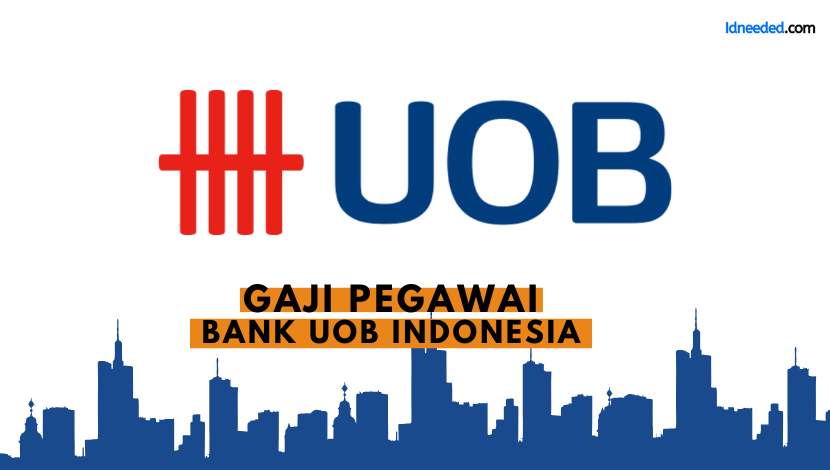 Gaji Pegawai Bank UOB Indonesia