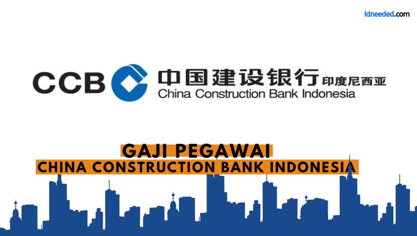 Gaji Pegawai China Construction Bank Indonesia