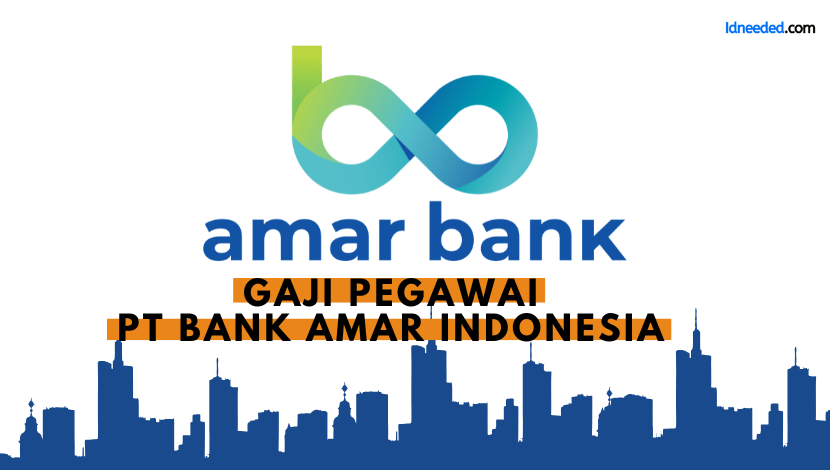 Gaji Pegawai PT Bank Amar Indonesia