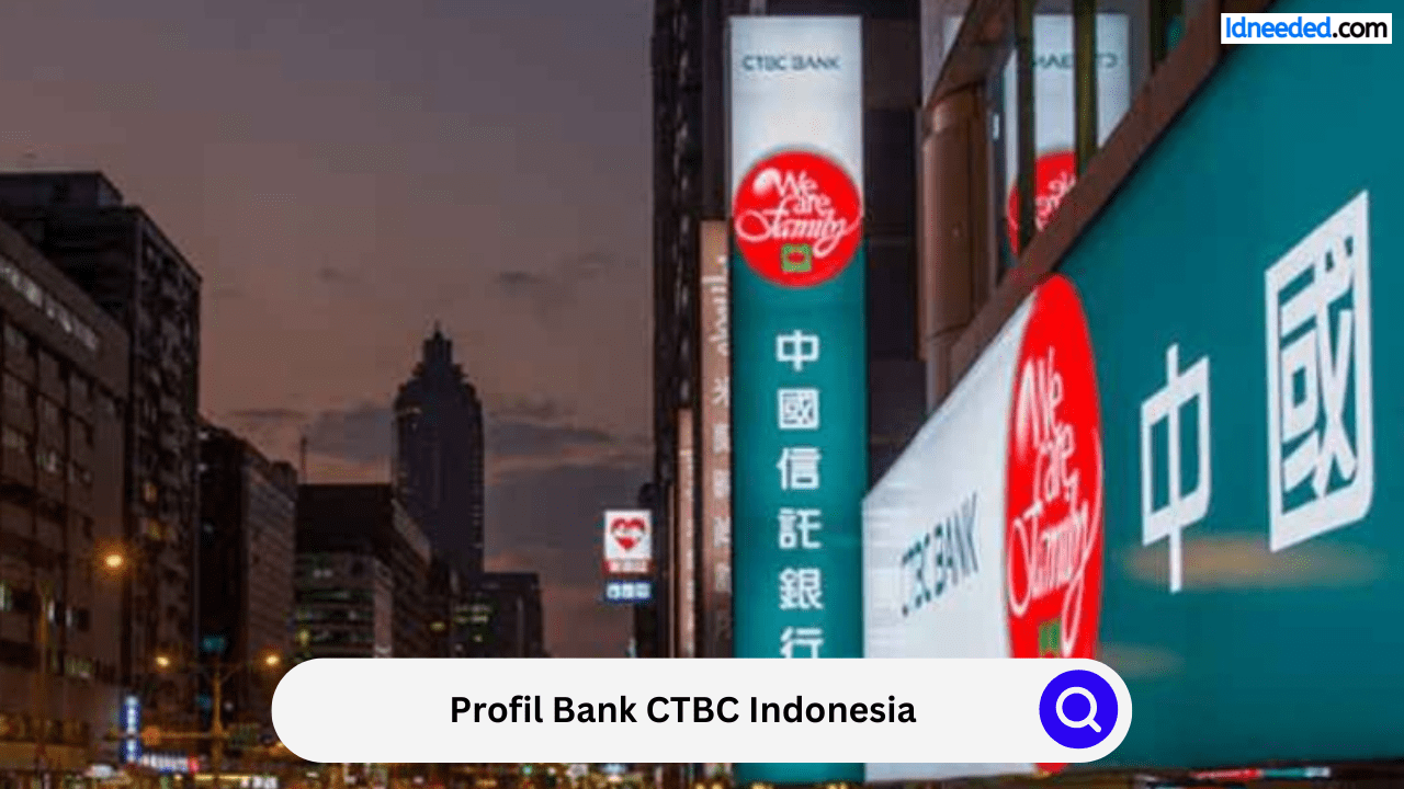 Profil Bank CTBC Indonesia