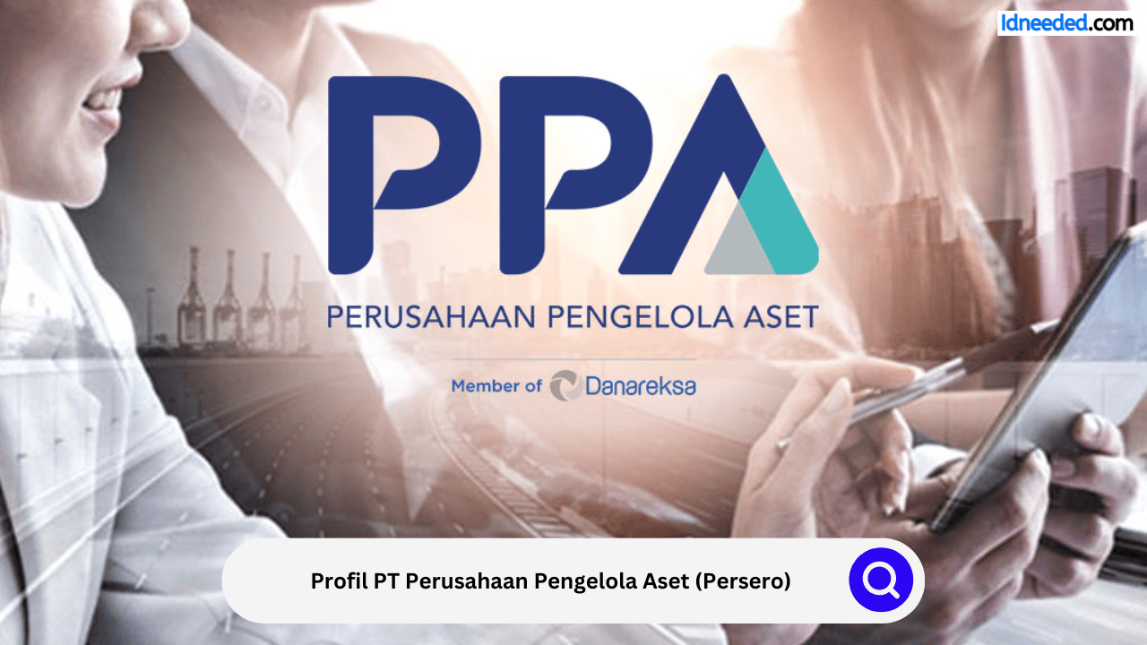 Profil PT Perusahaan Pengelola Aset (Persero)