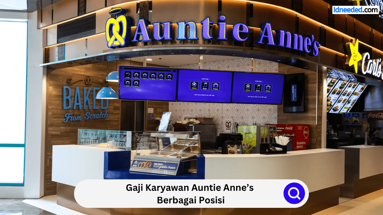 Gaji Karyawan Auntie Anne’s Berbagai Posisi