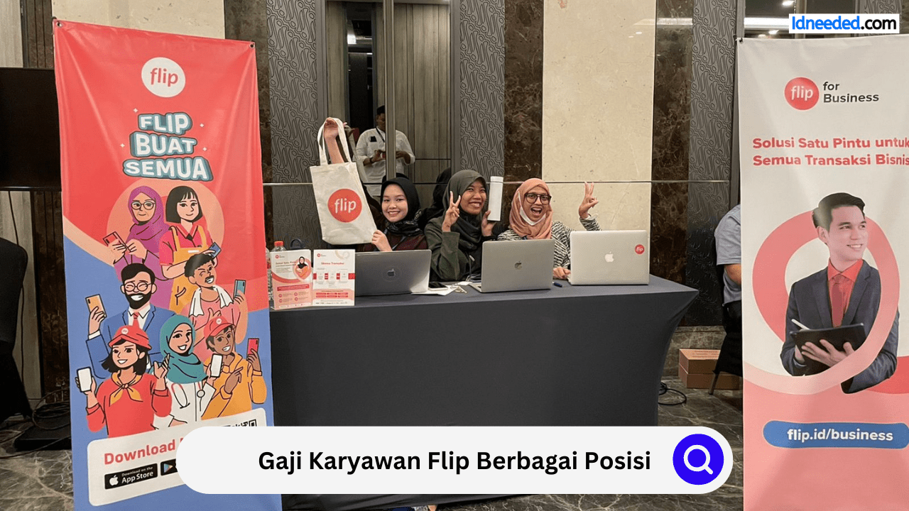 Gaji Karyawan Flip Berbagai Posisi