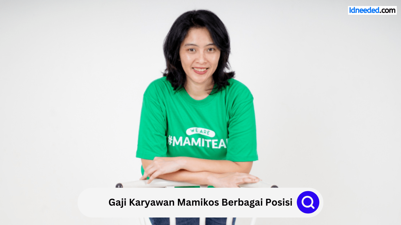 Gaji Karyawan Mamikos Berbagai Posisi