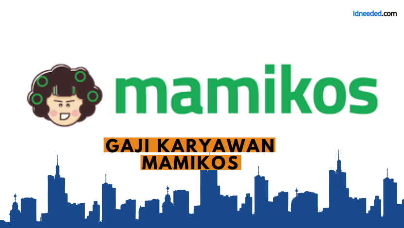 Gaji Karyawan Mamikos