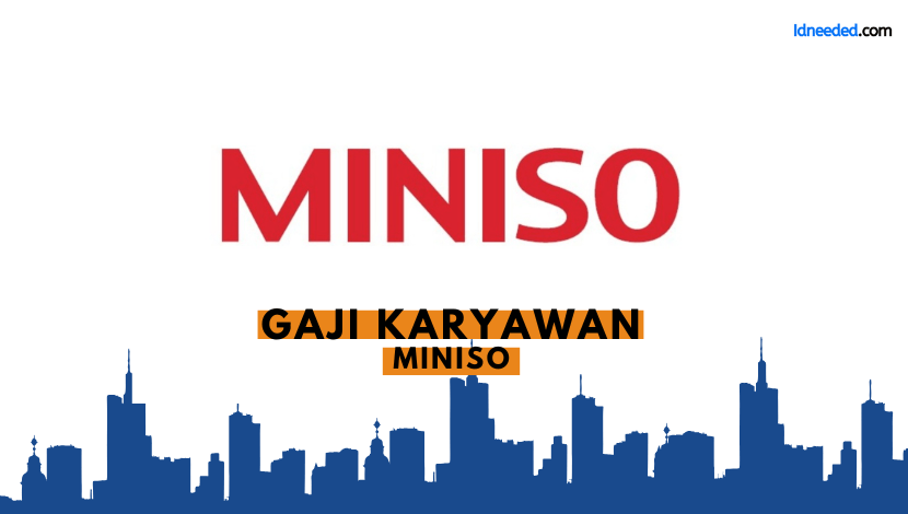 Gaji Karyawan Miniso