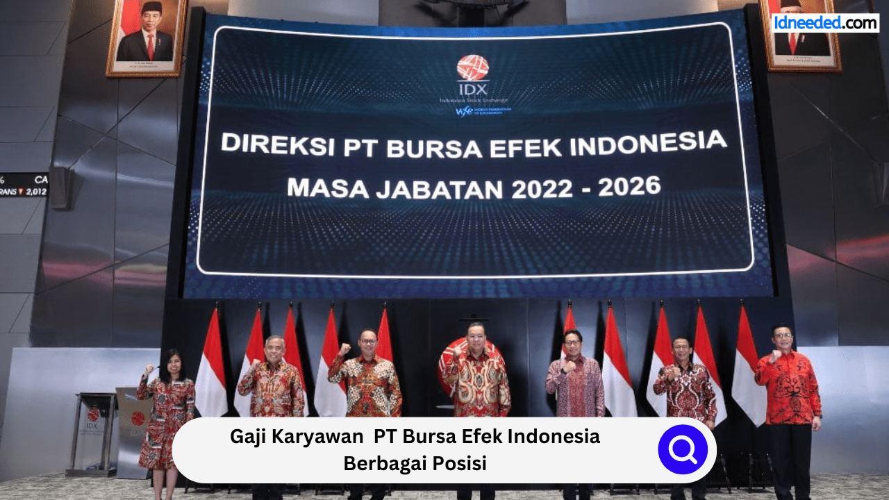 Gaji Karyawan PT Bursa Efek Indonesia Berbagai Posisi