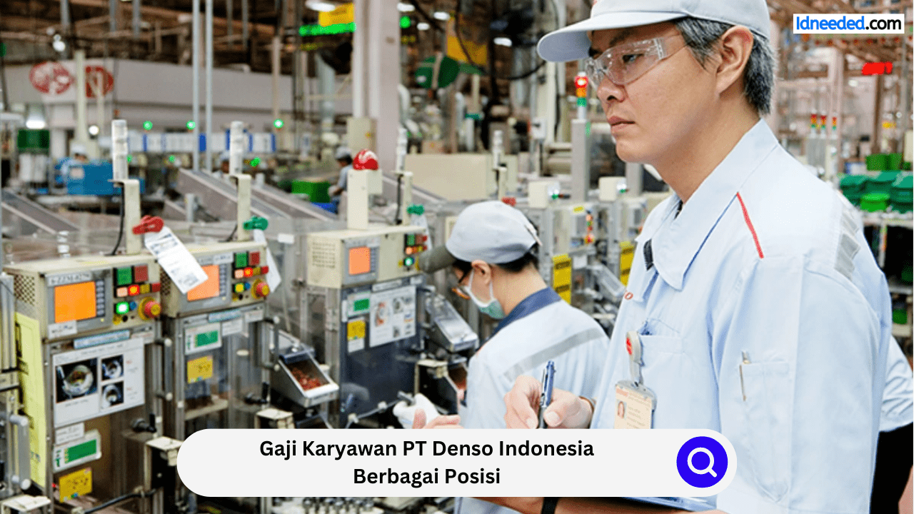 Gaji Karyawan PT Denso Indonesia Berbagai Posisi