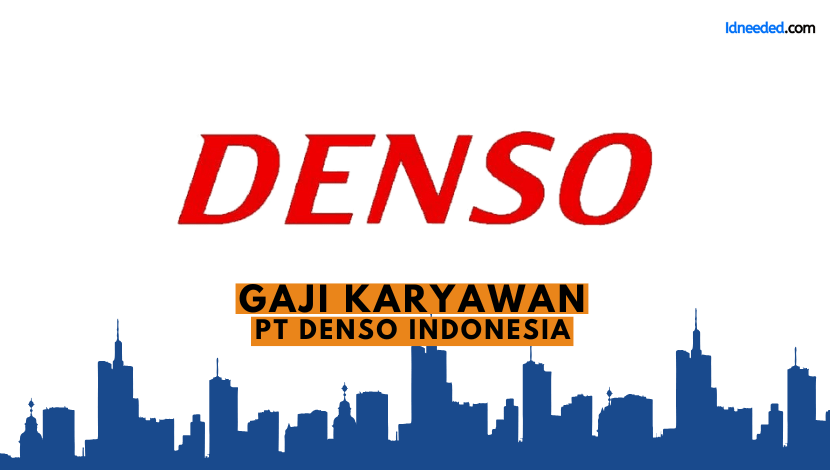 Gaji Karyawan PT Denso Indonesia