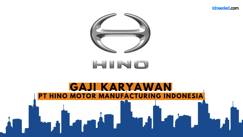 Gaji Karyawan PT Hino Motor Manufacturing Indonesia