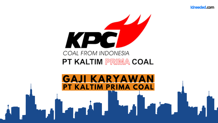 Gaji Karyawan PT Kaltim Prima Coal