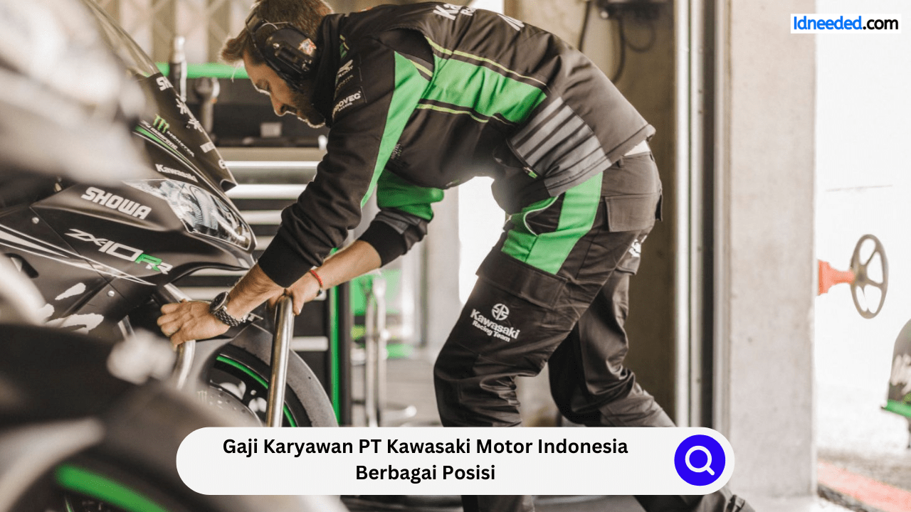 Gaji Karyawan PT Kawasaki Motor Indonesia Berbagai Posisi