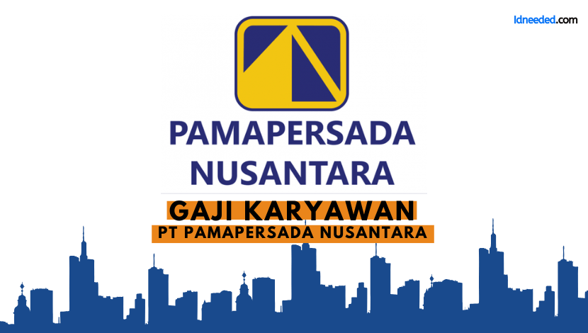 Gaji Karyawan PT Pamapersada Nusantara