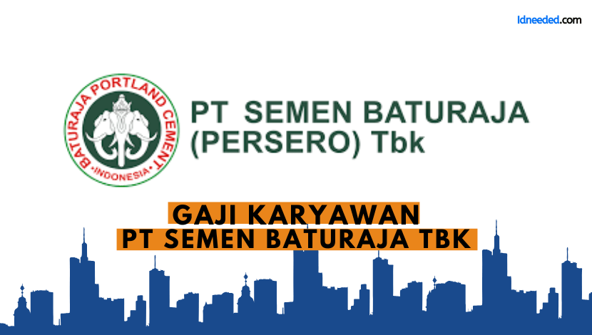 Gaji Karyawan PT Semen Baturaja Tbk