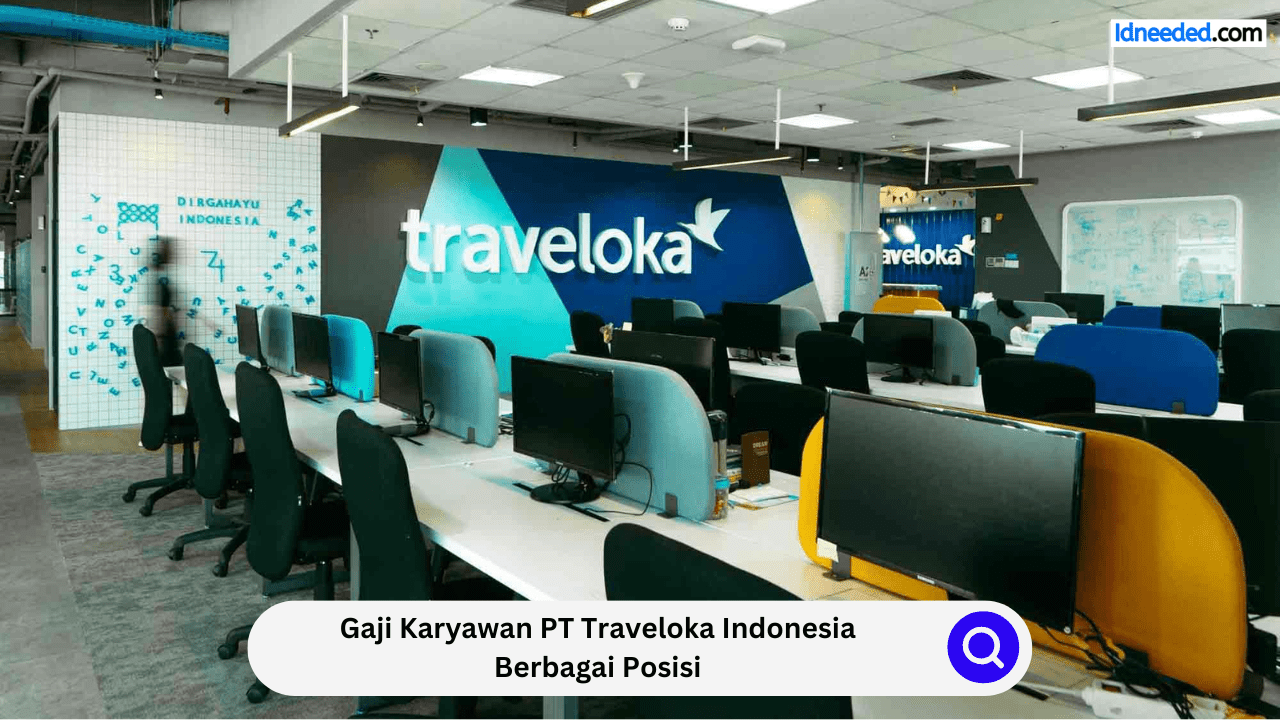 Gaji Karyawan PT Traveloka Indonesia Berbagai Posisi