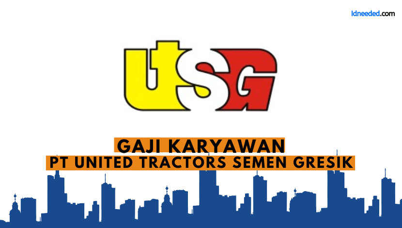 Gaji Karyawan PT United Tractors Semen Gresik