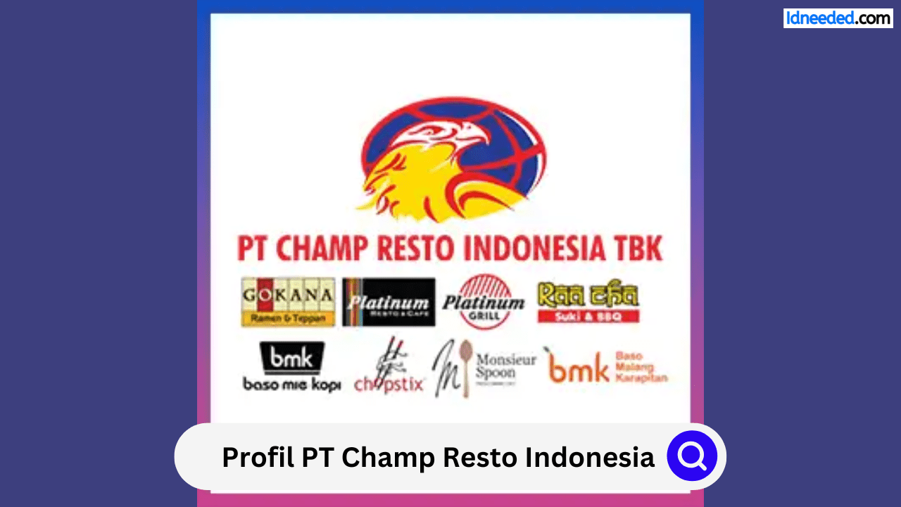 Profil PT Champ Resto Indonesia