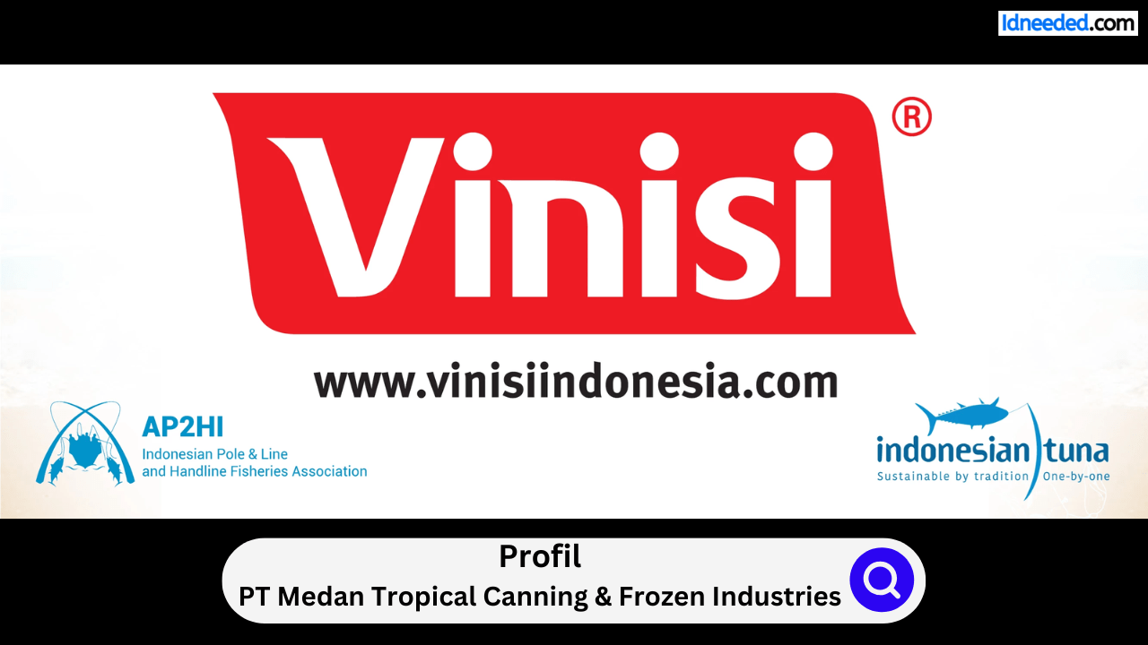 Profil PT Medan Tropical Canning & Frozen Industries