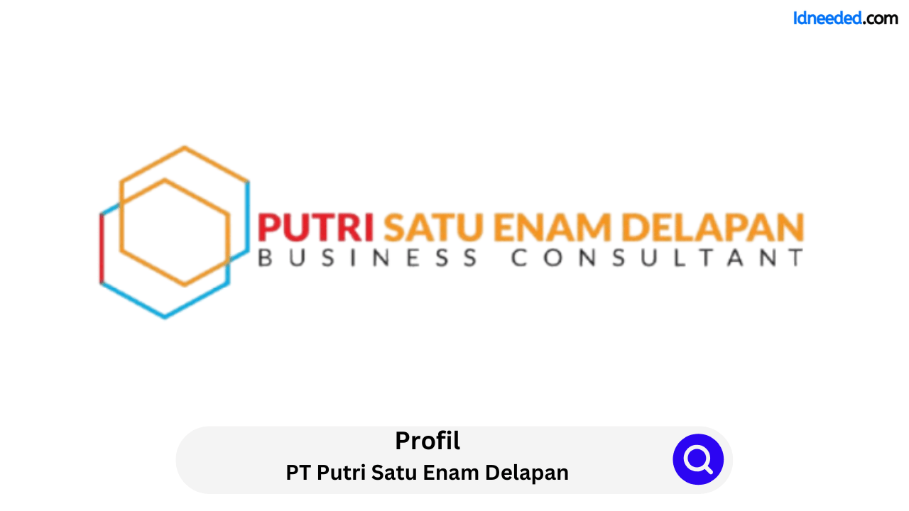 Profil PT Putri Satu Enam Delapan