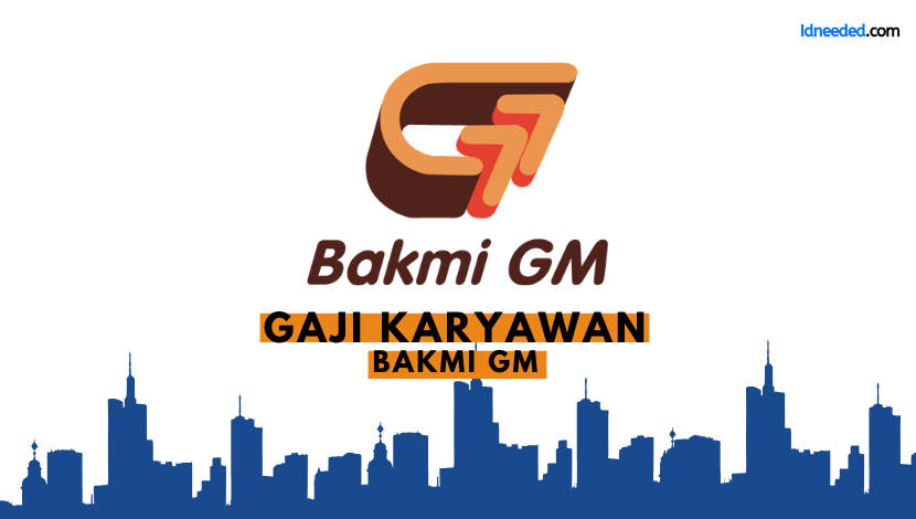 Gaji Karyawan Bakmi GM