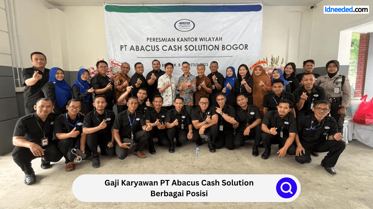 Gaji Karyawan PT Abacus Cash Solution Berbagai Posisi