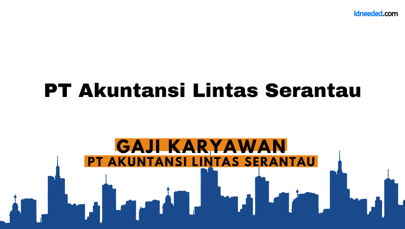 Gaji Karyawan PT ALS